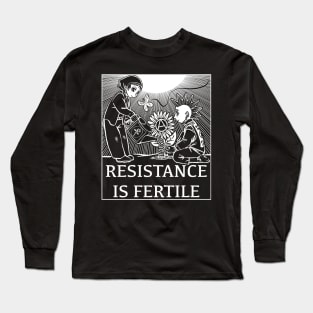 Resistance is Fertile Long Sleeve T-Shirt